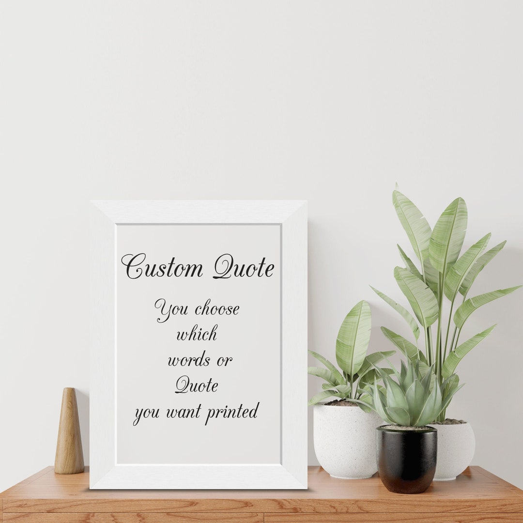 Quote Print Custom Quote Wall Art Quote Wall Art Framed Quote Poster