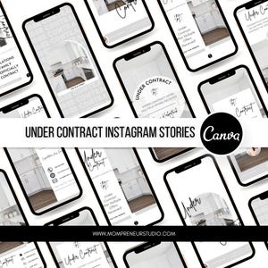 Könnte beinhalten: Eine Sammlung von Smartphone-Mockups, die Instagram-Story-Vorlagen zeigen. Die Vorlagen zeigen die Worte "Under Contract" in verschiedenen Designs, mit zusätzlichem Text und Grafiken. Das Canva-Logo ist sichtbar, zusammen mit der Website-Adresse mompreneurstudio.com.