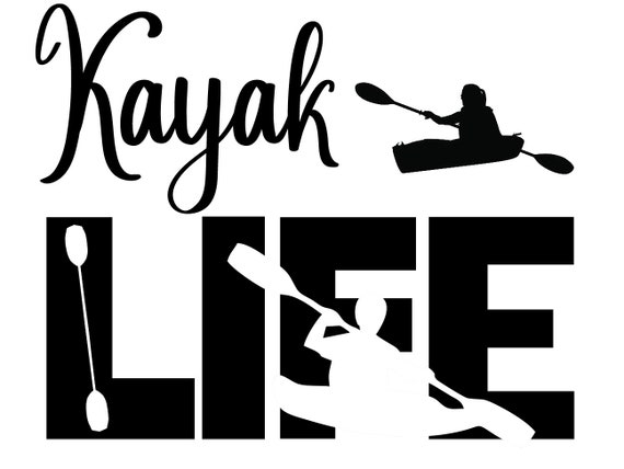 Free Free Kayak Life Svg 111 SVG PNG EPS DXF File
