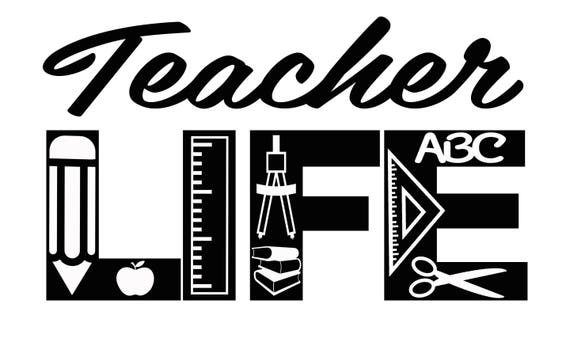 Download Teacher Life Svg Cutting File For Cricut Etsy