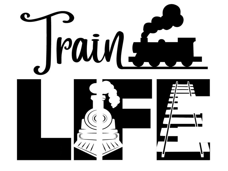 Download Train Life SVG Cutting File for Cricut | Etsy