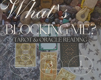 May include: A tarot card reading spread with the text "What's Blocking Me? Tarot & Oracle Reading". The spread includes three oracle decks and one tarot deck. The text "Intuitively Channeled Deck Selection" is visible on one of the cards.