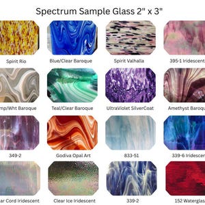 May include: A collection of 16 glass samples, each approximately 2 x 3 inches, with various colors and patterns. The samples include names like "Spirit Rio," "Blue/Clear Baroque," and "339-6 Iridescent." The text "Spectrum Sample Glass 2" x 3"" is at the top.