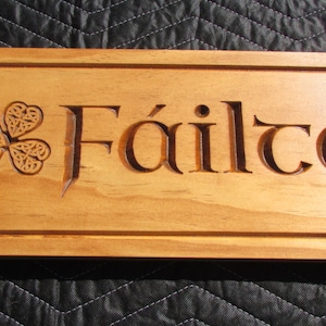 Irish Welcome; Ireland Sign; Irish home ;Failte;  Eire welcome; Celt welcome;Irish Christmas