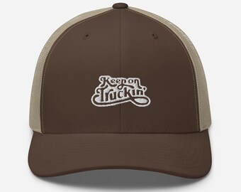 Keep on Truckin' Trucker Cap