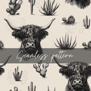 Op de afbeelding: Naadloos patroon met een zwart-wit illustratie van een Schotse Hooglandkoe, cactussen en andere woestijnplanten. De tekst "Seamless pattern" staat in een sierlijk lettertype over de afbeelding op een beige achtergrond.