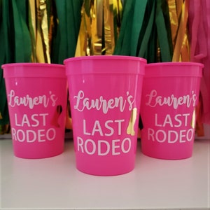 Personalized Bachelorette Party Cups, Last Rodeo Cups, Custom Last Hoe Down Bachelorette Favors, Nashville Bachelorette, Austin Bachelorette