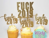 Fuck 2019 Cupcake Toppers, New Year 39 s Eve Party Cake Toppers, New Years Decorations, New Years Party Decor, New Years 2019 Decorations