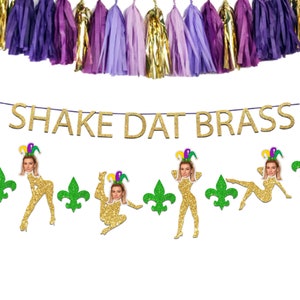 Shake Dat Brass Banner with Optional Bride Face or Groom Face Banner, New Orleans Birthday Party Banner or Bachelorette Party Banner