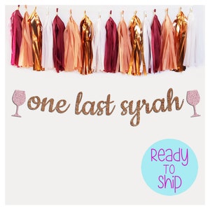 One Last Syrah Bachelorette Party Banner Vino Before Vows Last Syrah, Napa Bachelorette Party, Wine Confetti, Wine Bachelorette