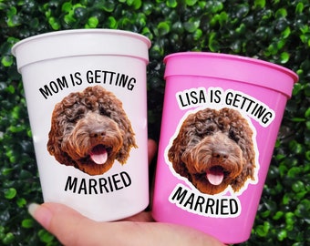 Personalized Dog Face Mom is Getting Married Cups, Bachelorette Party Favors with Dog