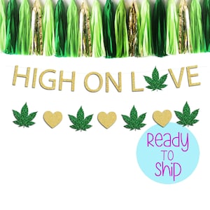 Banderole de cannabis « High on love », EVJF 420, bannière « Love », bannière feuille de marijuana, EVJF sur le thème de la marijuana