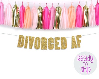 Divorced AF Divorce Party Banner, Freedom Party, Divorce Party Decorations, Divorce Theme, Single AF, Divorce Party Decor