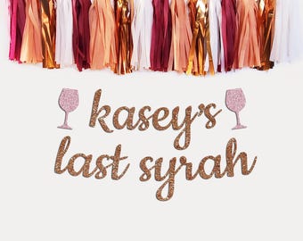 Personalized Rose Gold Bachelorette Banner: Vino Before Vows, Napa Theme