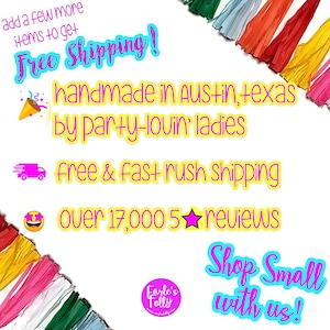 May include: A promotional image with text in bright colors. The text includes "Free Shipping!", "handmade in Austin, texas by party-lovin' ladies", and "Shop Small with us!". Colorful paper streamers are in the background.