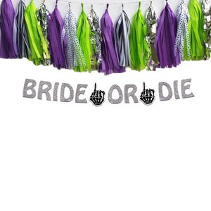Halloween Bachelorette Bride or Die Banner with Skeleton Engagement Ring Hand and optional Halloween Party Tassels