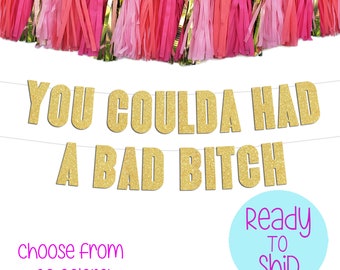 You Coulda Had a Bad Bitch Banner, Divorced Banner, Freedom Party, Divorce Party Decorations, Break Up Banner
