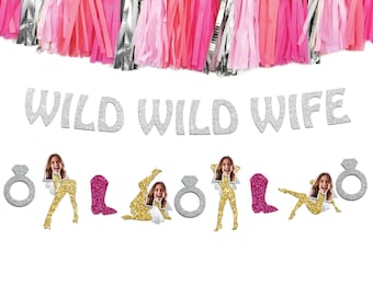Wild Wild Wife Bachelorette Banner, Custom Face Dancers