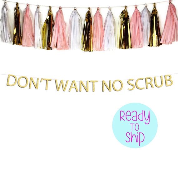 Don T Want No Scrub Divorce Party Banner Freedom Party Etsy
