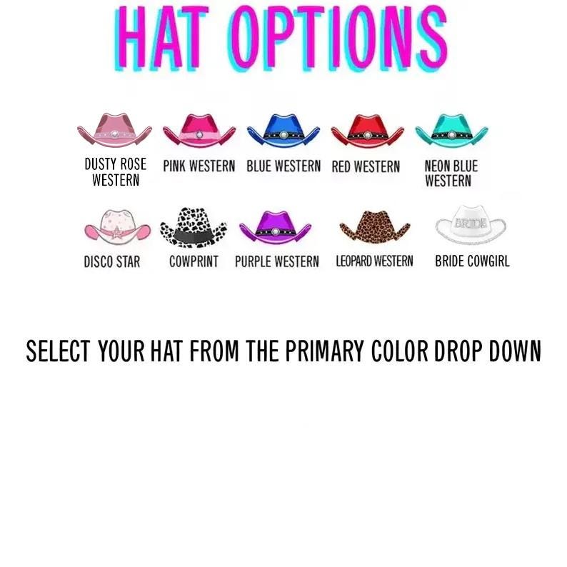 May include: Image displaying various western hat options in different colors and patterns, including dusty rose, pink, blue, red, and leopard print. Text at the top reads "HAT OPTIONS" and "SELECT YOUR HAT FROM THE PRIMARY COLOR DROP DOWN".