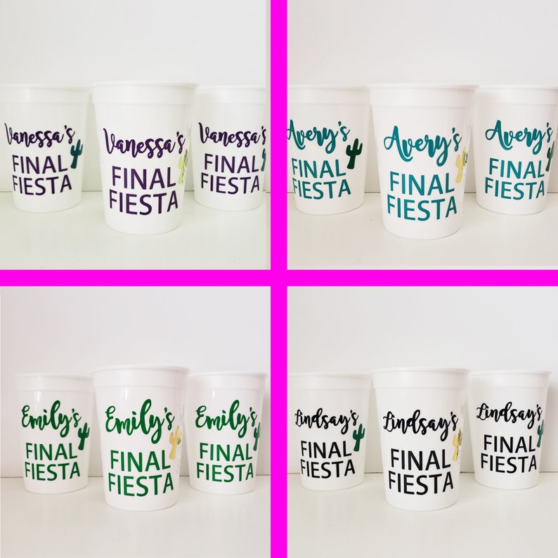 May include: Nine white plastic cups with green cactus designs and the text "FINAL FIESTA" on each cup. The names "Vanessa's", "Avery's", "Emily's", and "Lindsay's" are printed on the cups.