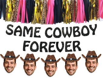 Same Cowboy Forever Banner, Leopard Print Bachelorette Decor, Last Rodeo Bach Party, Groom Face Favors, Nashville Party Decorations