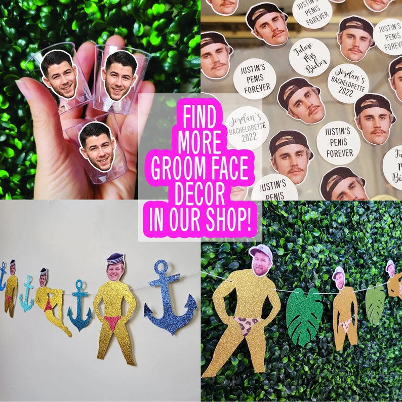 K&ouml;nnte beinhalten: Eine Collage von Partydekorationen mit Prominenten-Gesichtern. Enth&auml;lt Schnapsgl&auml;ser, Aufkleber und eine Girlande mit glitzernden Figuren und Ankern. Text lautet "FIND MORE GROOM FACE DECOR IN OUR SHOP!" und "JUSTIN'S PENIS FOREVER".