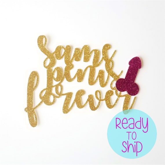 Same Penis Forever Bachelorette Party Cake Topper Etsy