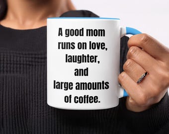 Funny Mom Mug, Coffee Lover, New Mom, Mama Mother's Day Gift