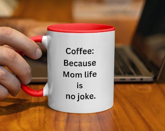 Funny Mother's Day Mug, Mom Life Coffee Lover New Mom Gift