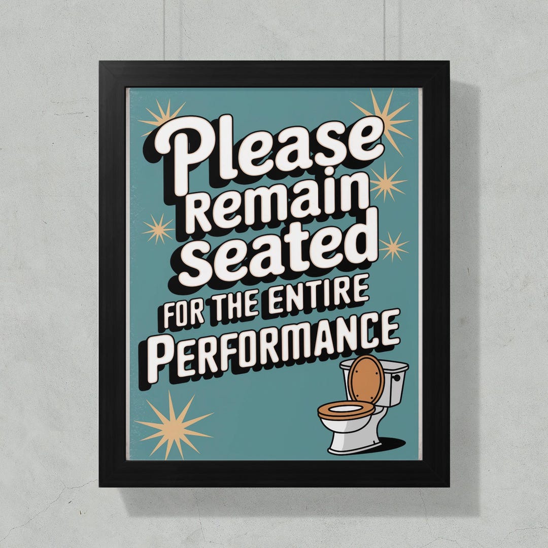 Funny Bathroom Posters, Toilet Art Print, Bathroom Wall Decor, Seated ...