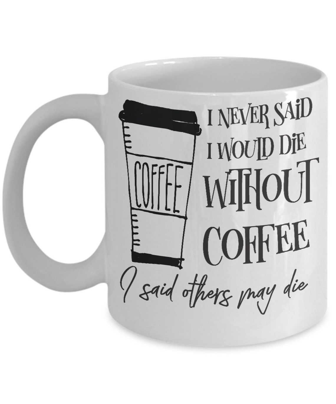 Sarcastic Coffee Mug Funny Coffee Mug Mug With Sayings I Etsy