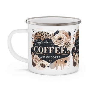 Enamel Camping Coffee Mug, Inspirational Coffee Lover Gift image 3