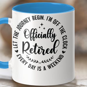 Retirement Mug: &quot;Off The Clock&quot; Ceramic Coffee Mug