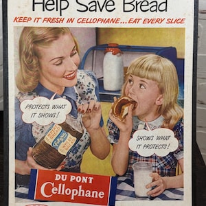 May include: A vintage advert from The Saturday Evening Post, promoting bread freshness with "Du Pont Cellophane." The image shows a woman and a girl with bread and milk. Text includes "Help Save Bread" and "Eat Every Slice."