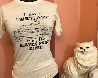 Vintage 70s “I Got a Wet Ass” Eleven Point River T Shirt, Ozarks Rafting Canoe Donkey Graphic Tee,  Missouri River Shirt, Small (TS-A002)