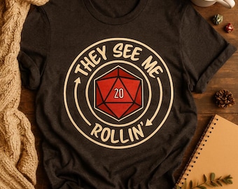 Funny D20 Gamer T-Shirt: They See Me Rollin', Unisex Tee