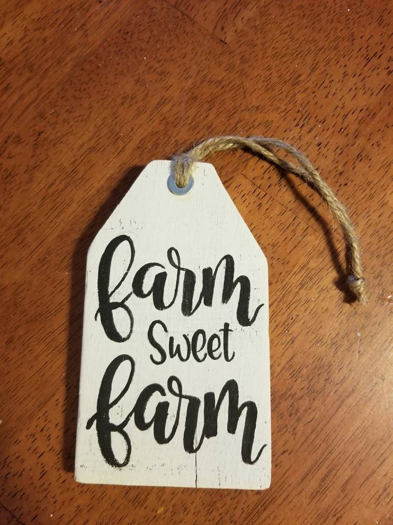 Farmhouse Wood Tag Farm Sweet Farm Small Farm Sign Farm Etsy