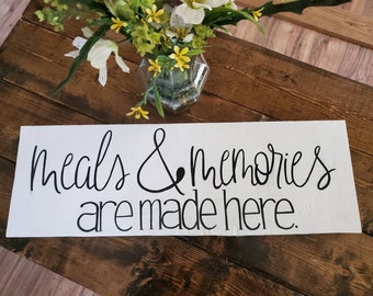 Kitchen sign, meals and memories are made here, farmhouse kitchen, kitchen decor