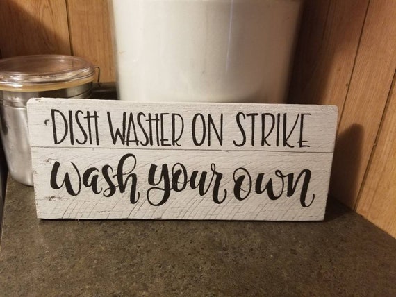 Dirty dishes funny kitchen sign dishwasher on strike sign | Etsy