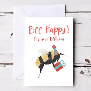 Bee Happy! It&#39;s Your Birthday – Cheerful Greeting Card