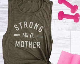 Strong As A Mother Muscle Tank, Cute Gym Tank for Women, Workout Shirts for Mom