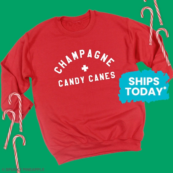 Champagne + Candy Canes Sweatshirt, Funny Christmas Sweater, Holiday Party Outfit