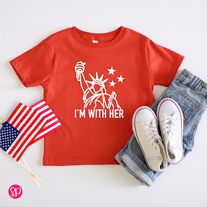 I&#39;m With Her Statue of Liberty Shirt, 4th of July Graphic Tee, Kids Fourth of July Shirt