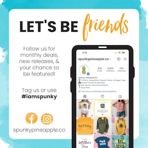 May include: A phone screen displaying a social media profile for Spunky Pineapple, a woman-owned business that sells T-shirts, sweatshirts, muscle tanks, and raglan tees. The profile has 978 posts, 5,825 followers, and 378 following. The text "#iamspunky #spunkypineapple" is included. The profile also includes a link to the business's Etsy shop. The image also includes a collage of nine different T-shirt designs.