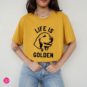 Golden Retriever Shirt, Life is Golden T-Shirt, Cute Dog Shirts, Unisex Graphic Tee
