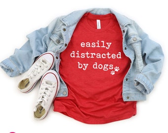 Cute Dog Shirt for Kids, Easily Distracted by Dogs T-Shirt, Gift for Dog Lover