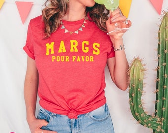 Margarita Shirt, Margs Pour Favor Graphic Tee, Cinco de Mayo Drinking T-Shirt