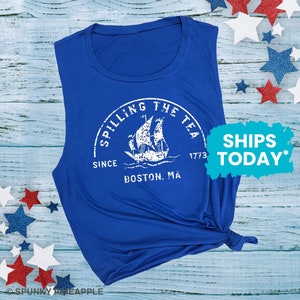 Boston Tea Party Graphic Tanks, Spilling the Tea Since 1773 Muscle Tee, Funny 4th of July Tank Top