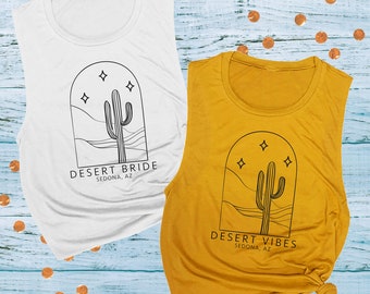 Desert Vibes Bachelorette, Bride Vibes, Scottsdale Bachelorette Party Muscle Tank, Customize with your CITY and STATE